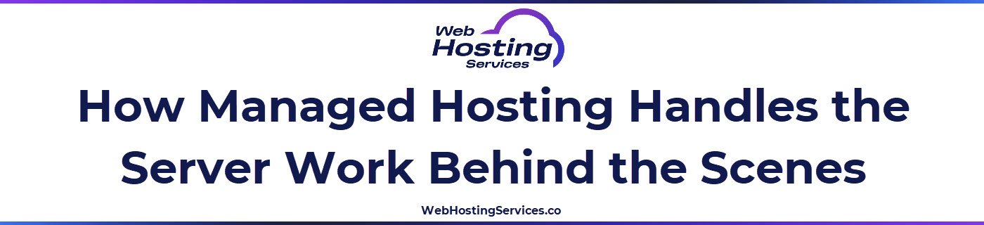 This section explains what managed hosting means and how a managed web hosting provider handles server operations like updates, security monitoring, backups, uptime monitoring and performance management.