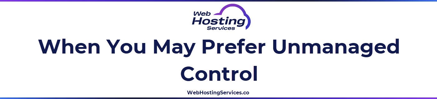 This section explains when managed hosting is not the right fit, such as when you need full root access, custom server configurations, specialized software stacks, bespoke deployment pipelines, or complete infrastructure control.
