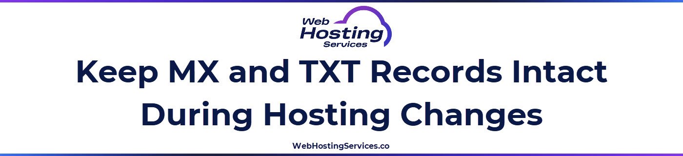 This section explains how to keep email and third party services working while updating DNS for web hosting.