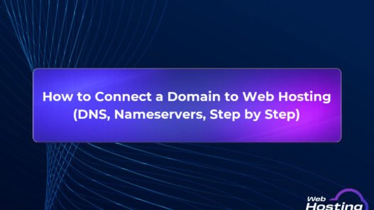 How to Connect a Domain to Web Hosting (DNS, Nameservers and the Cleanest Way to Do It)