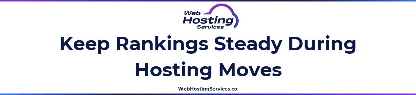 This section explains how to reduce SEO risk during hosting or DNS changes by monitoring crawlability, uptime, and performance.