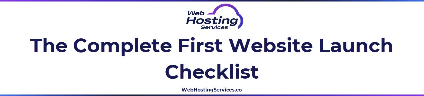 This section contains the complete first website launch checklist organized into seven steps covering domain registration, hosting setup, DNS connection, SSL, CMS installation, functionality testing and analytics setup.