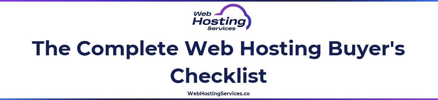 This section contains the complete web hosting buyer's checklist organised into six groups covering pricing, uptime, support, security, plan features and performance for evaluating any hosting provider before purchasing.