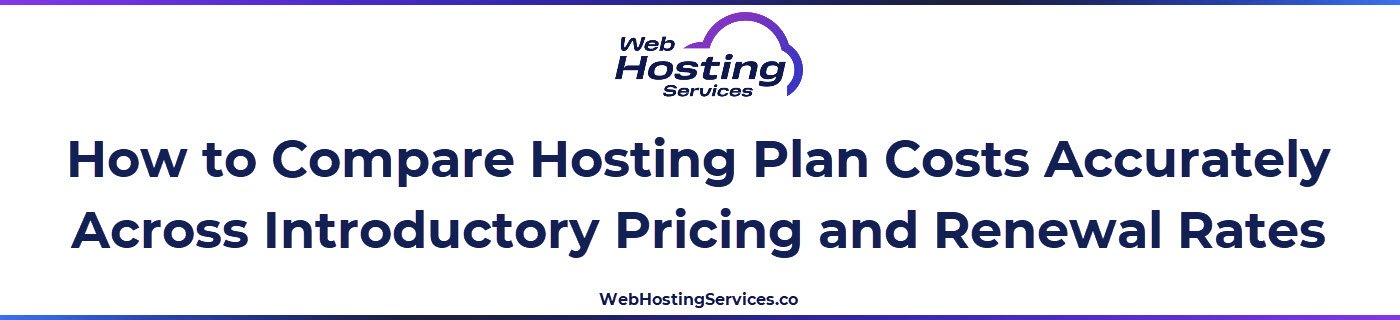 This section explains how to calculate the true two-year cost of any hosting plan by accounting for introductory pricing, renewal rates, add-on costs and the potential cost of migrating from a plan that no longer fits.