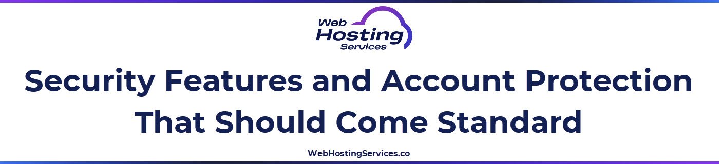 This section explains the security features to verify before purchasing a hosting plan, including SSL certificates, automated backups, restore processes, malware scanning and two-factor authentication.