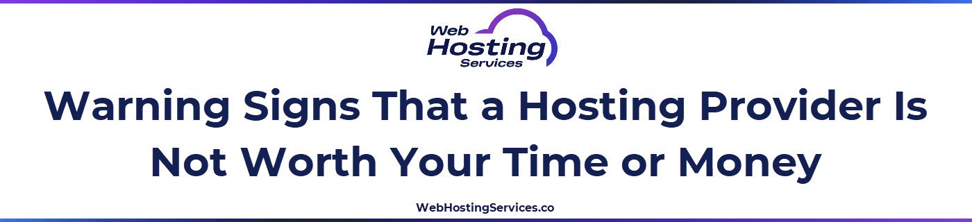 This section explains the most common warning signs that a web hosting provider should be avoided, including unclear renewal pricing, vague uptime SLAs, unlimited claims without fair use policies and poor support access.