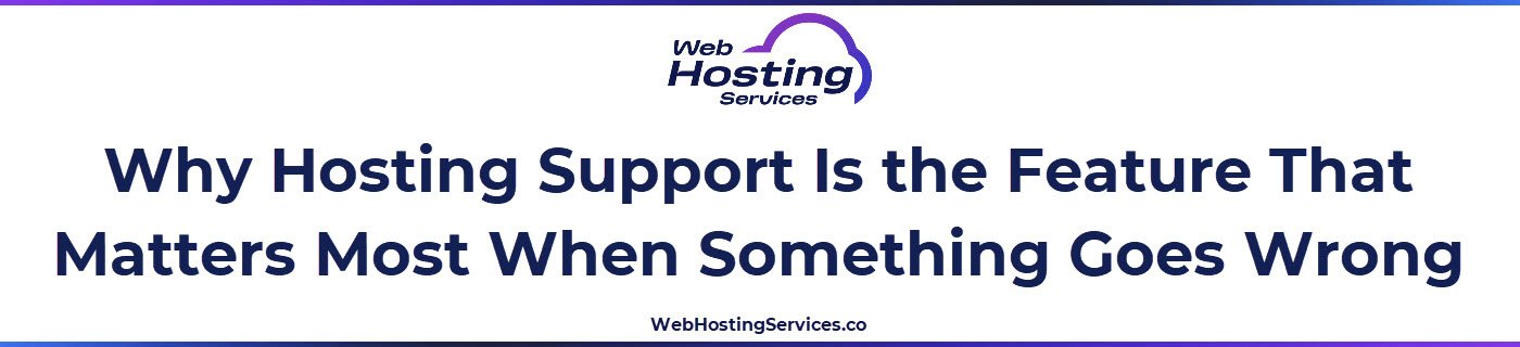 This section explains how to evaluate web hosting support quality before purchasing, including how to test responsiveness and technical depth and what separates genuinely helpful support from scripted responses.