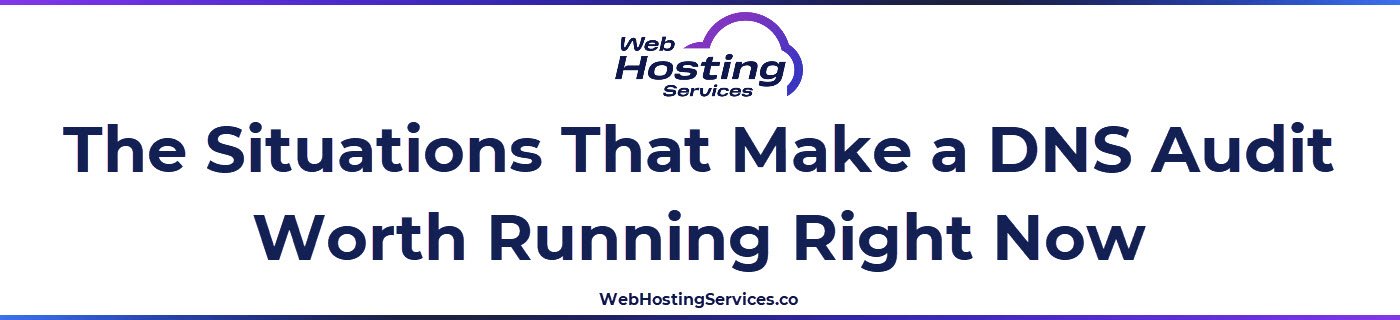 This section explains the specific situations that should trigger a DNS health check, including after DNS changes, hosting migrations, nameserver changes and as part of routine quarterly maintenance.