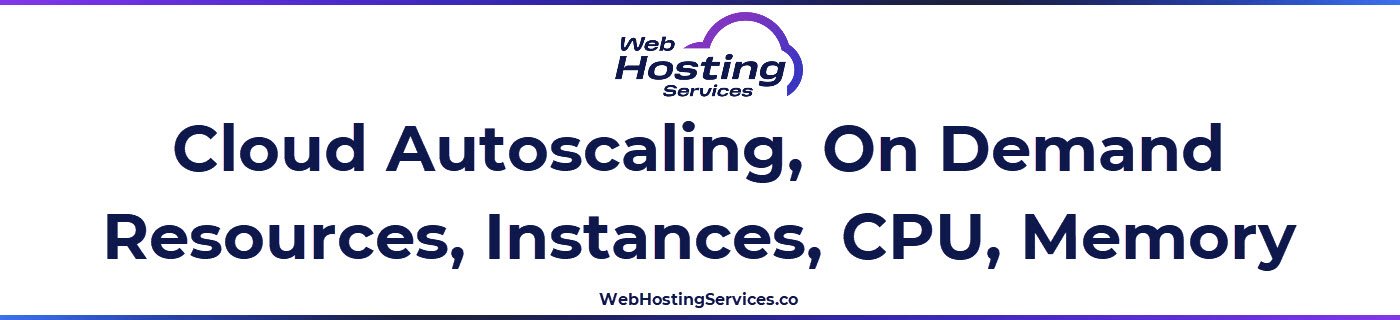 This section explains cloud autoscaling and how cloud hosting scales up or down by adding instances, CPU or memory based on metrics like request volume, server load and response time.